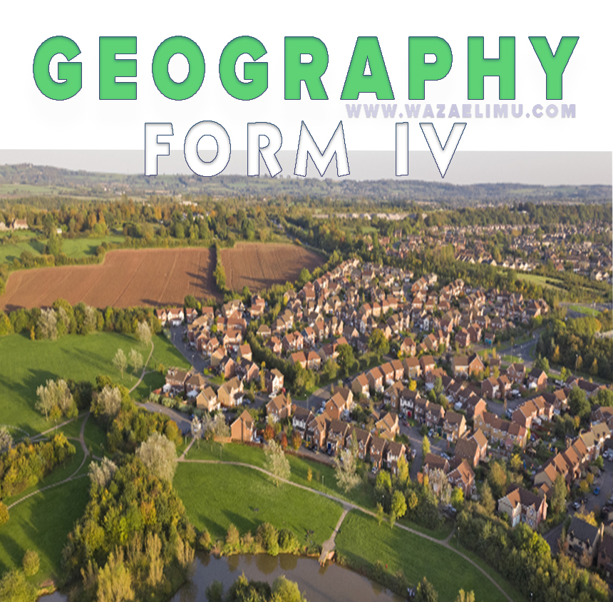 Total Topic 05 Total Questions 43 Geography NECTA Questions by Topics Form 1 to 4 GEOGRAPHY FULL NOTES ORDINARY LEVEL - (FORM 1 - 4)
